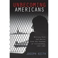 thumbnail image 1 of Pre-Owned Unbecoming Americans : Writing Race and Nation from the Shadows of Citizenship, 1945-1960 (Paperback) 9780813559667, 1 of 1