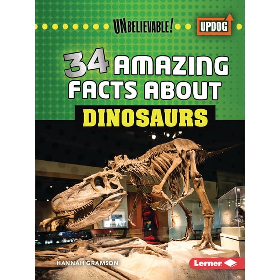 Unbelievable! (Updog Books (Tm)) 34 Amazing Facts about Dinosaurs, (Paperback)