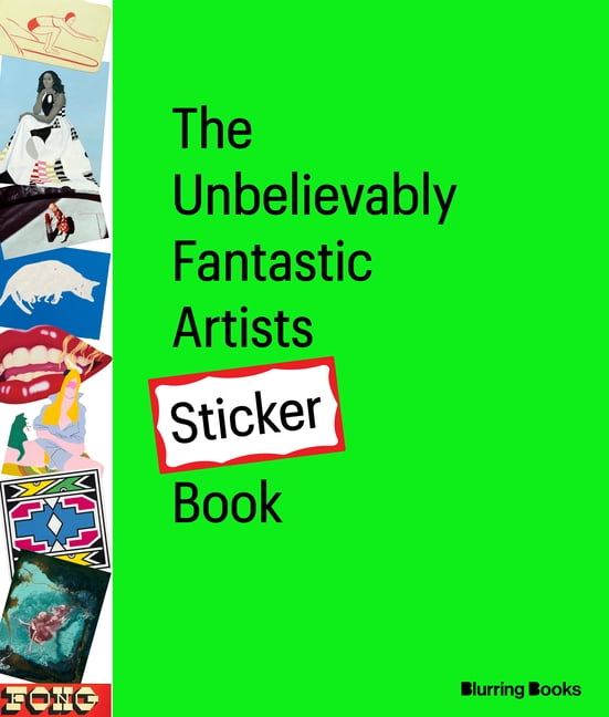 Unbelievably Fantastic Artists Sticker B The Unbelievably Fantastic Artists Sticker Book Volume 2, Book 2, (Paperback)