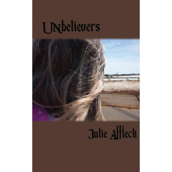 Unbelievers, (Paperback)