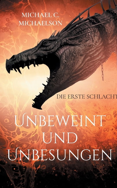Unbeweint und Unbesungen: Die erste Schlacht, (Paperback)