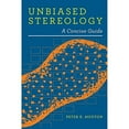 thumbnail image 1 of Pre-Owned Unbiased Stereology: A Concise Guide (Paperback) 0801899850 9780801899850, 1 of 1