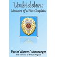 thumbnail image 1 of Unbidden: Memoirs of a Fire Chaplain, (Paperback), 1 of 1