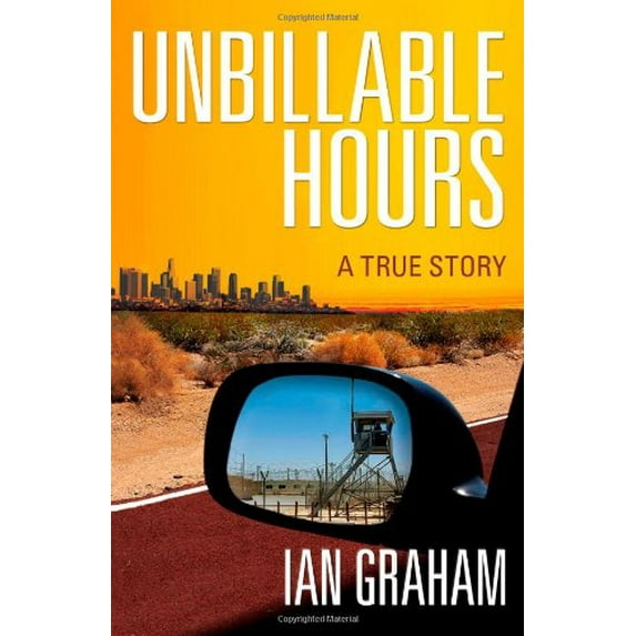 Pre-Owned Unbillable Hours: A True Story (Hardcover) 1607146290 9781607146292