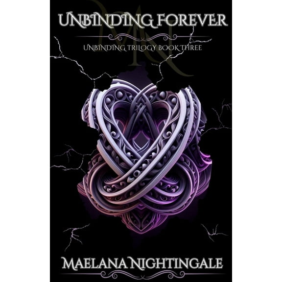 Unbinding Trilogy Unbinding Forever: Unbinding Trilogy Book Three, Book 3, (Paperback)