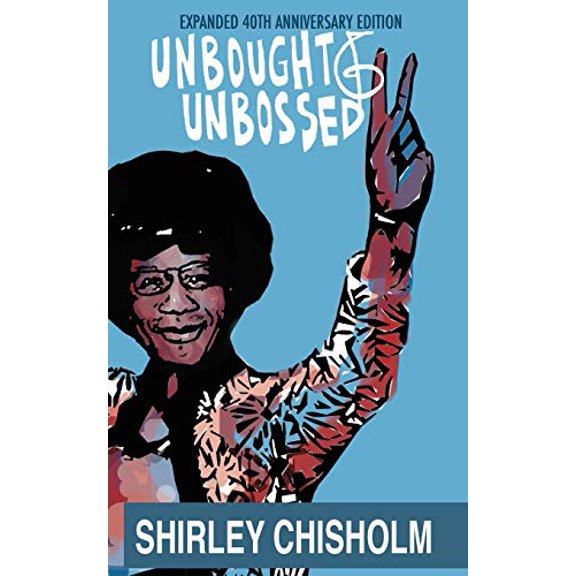 Pre-Owned Unbought and Unbossed: Expanded 40th Anniversary Edition (Paperback) 098005902X 9780980059021