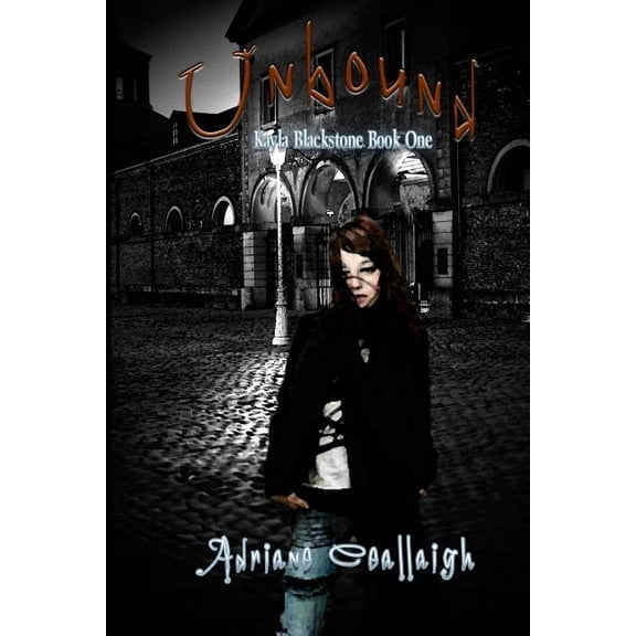 Unbound: Kayla Blackstone Book One