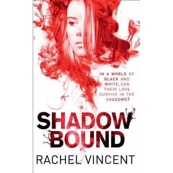 Unbound Novels: Shadow Bound. Rachel Vincent (Paperback)
