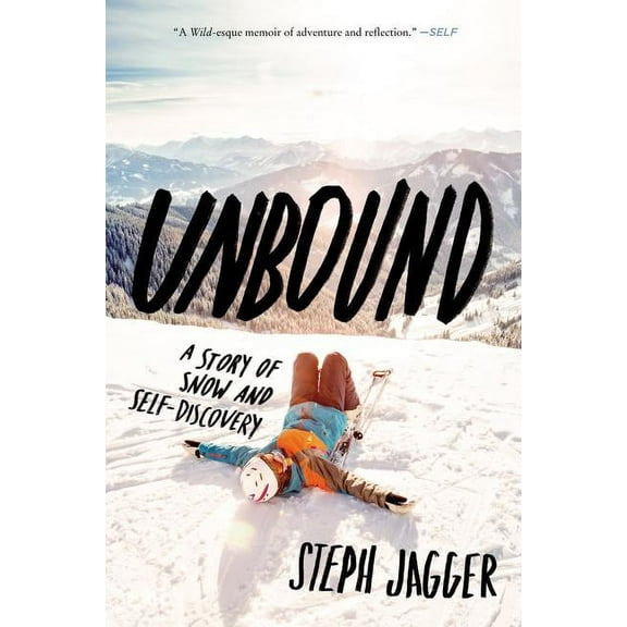 Unbound: A Story of Snow and Self-Discovery, (Paperback)