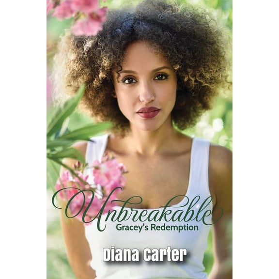 Unbreakable: Gracey's Redemption (Paperback)