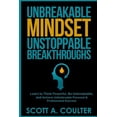 thumbnail image 1 of Unbreakable Mindsest, Unstoppable Breakthroughs: Learn to Think Powerful, Be Unbreakable, and Achieve Unbelievable Personal & Professional Success, 1 of 1