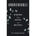 thumbnail image 1 of Unbreakable: Readings That Inspire and Motivate (Hardcover), 1 of 1