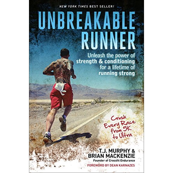 Pre-Owned Unbreakable Runner: Unleash the Power of Strength & Conditioning for a Lifetime of Running Strong (Paperback) 1937715140 9781937715144