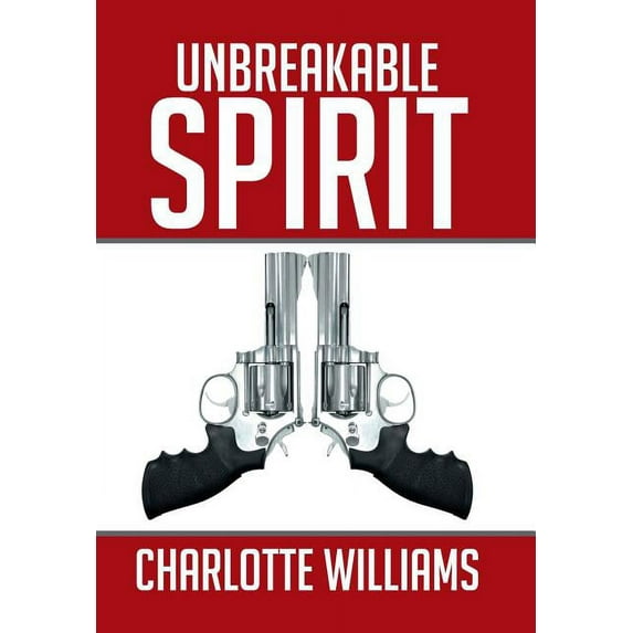 Unbreakable Spirit (Hardcover)
