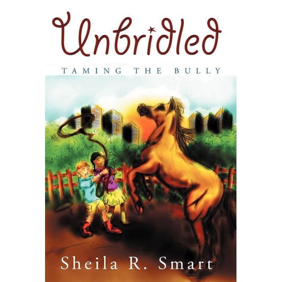 Unbridled: Taming the Bully (Hardcover)