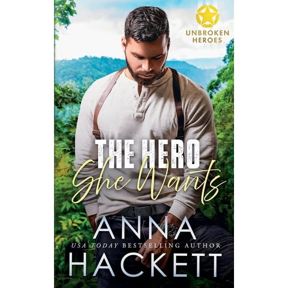 Unbroken Heroes: The Hero She Wants (Paperback)