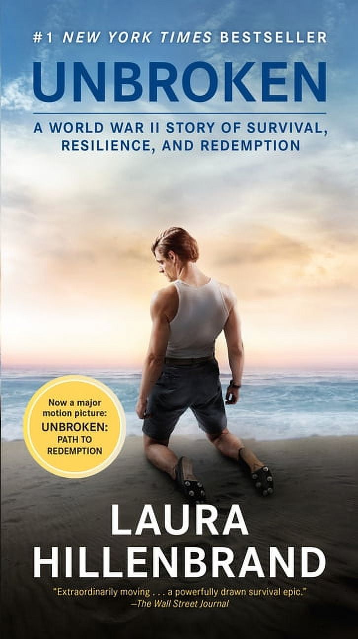 LAURA HILLENBRAND Unbroken (Movie Tie-in Edition) : A World War II Story of Survival, Resilience, and Redemption (Paperback)