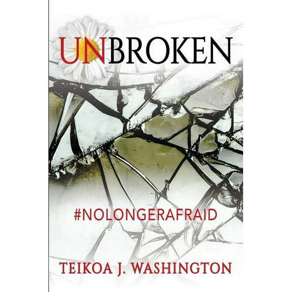 Unbroken: #NoLongerAfraid, (Paperback)