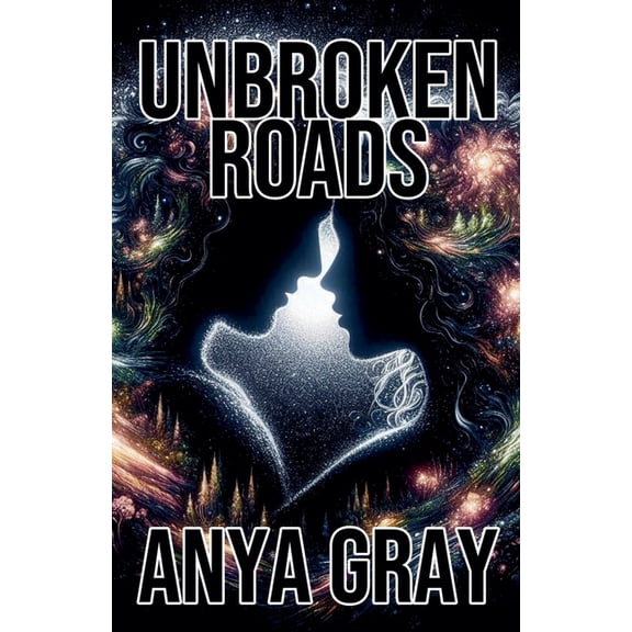 Unbroken Roads, (Paperback)
