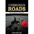 thumbnail image 1 of Unbroken Roads: When struggle forge stronger bonds, (Paperback), 1 of 1