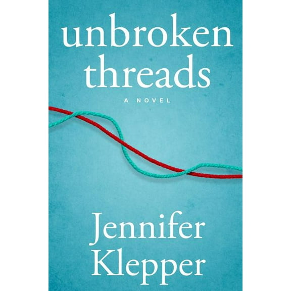 Unbroken Threads, (Paperback)