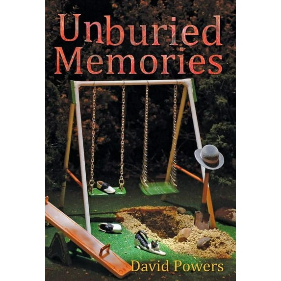 Unburied Memories, (Hardcover)