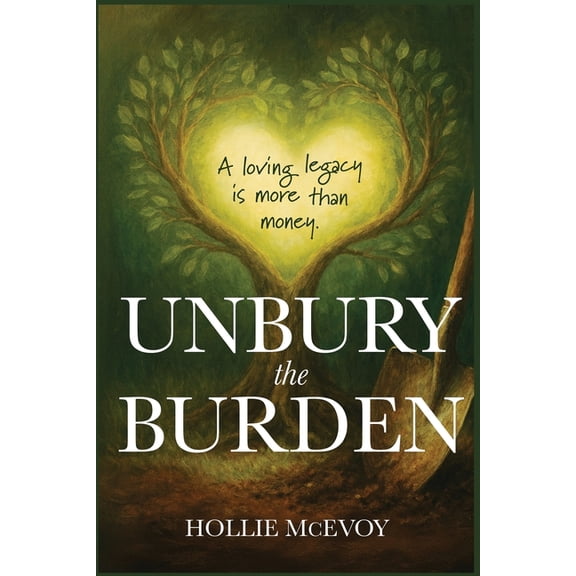 Unbury the Burden, (Paperback)