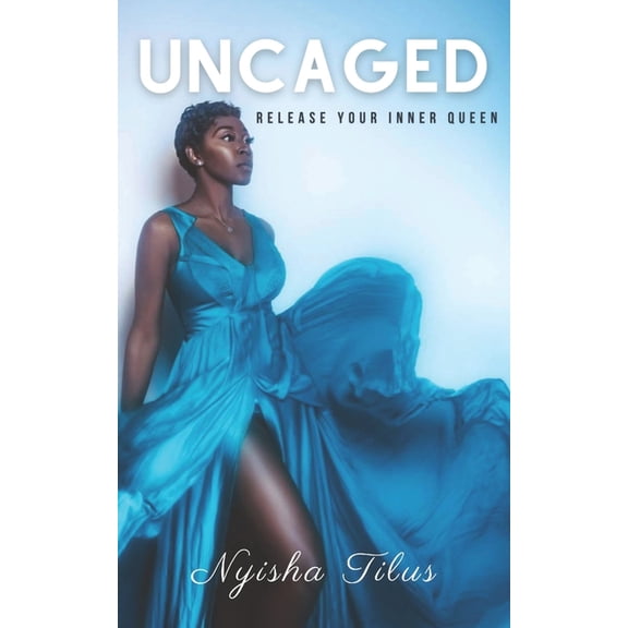 Uncaged: Release Your Inner Queen (Paperback)