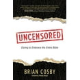 thumbnail image 1 of Uncensored : Daring to Embrace the Entire Bible (Paperback), 1 of 2