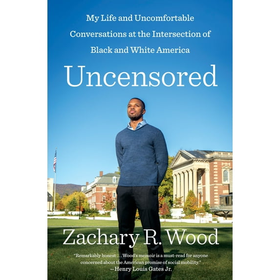 Uncensored : My Life and Uncomfortable Conversations at the Intersection of Black and White America