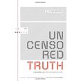 thumbnail image 1 of Pre-Owned Uncensored Truth: A No-Spin Guide to the Christian Faith (Hardcover) 1888741279 9781888741278, 1 of 1