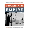 thumbnail image 1 of Uncertain Empire: American History and the Idea of the Cold War, (Paperback), 1 of 1