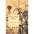 thumbnail image 1 of Pre-Owned Uncertain Grace (Paperback) 1556591543 9781556591549, 1 of 1
