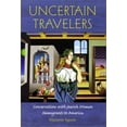 thumbnail image 1 of Uncertain Travelers: Conversations with Jewish Women Immigrants to America (Hardcover) by Marjorie Agosín, 1 of 1