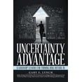 thumbnail image 1 of Uncertainty Advantage : Leadership Lessons for Turning Risk Outside-In (Hardcover), 1 of 1