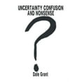 thumbnail image 1 of Uncertainty Confusion and Nonsense (Hardcover), 1 of 1