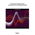 thumbnail image 1 of Uncertainty, Timing and Luck on Quantum Terms in Entrepreneurship (Paperback) by David Leong, 1 of 1