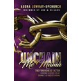 thumbnail image 1 of Pre-Owned Unchain Me Mama: The Forgiveness Factor (Paperback) 1732300372 9781732300378, 1 of 1