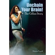 Unchain Your Brain! The Gillan Story, Paperback