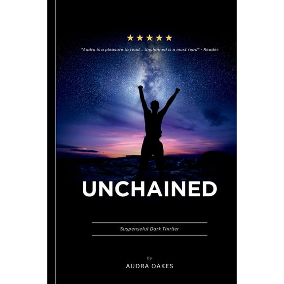 Unchained: By The Chain Breaker, (Paperback)