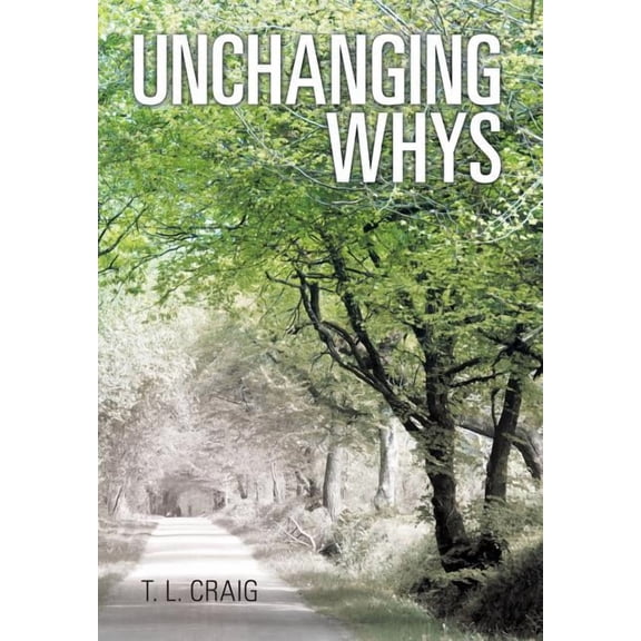Unchanging Whys (Hardcover)
