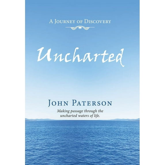 Uncharted : A Journey of Discovery (Hardcover)