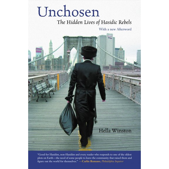 Unchosen: The Hidden Lives of Hasidic Rebels, (Paperback)