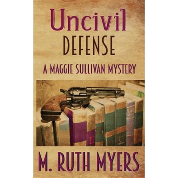 Uncivil Defense (Paperback) by M Ruth Myers