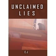 Unclaimed Lies, Hardcover