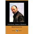 thumbnail image 1 of Uncle Abner : Master of Mysteries (Dodo Press) (Paperback), 1 of 1