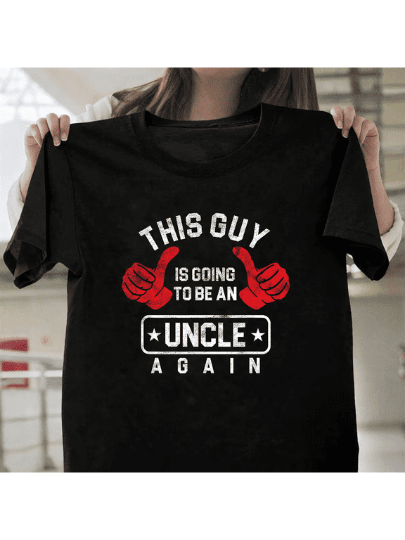 Uncle Again Expecting Announcement Family Promotion New Gift Unisex T-Shirt, up to size 3XL.