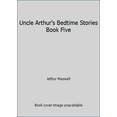 thumbnail image 1 of Pre-Owned Uncle Arthur's Bedtime Stories Book Five (Paperback) 0828003629 9780828003629, 1 of 1