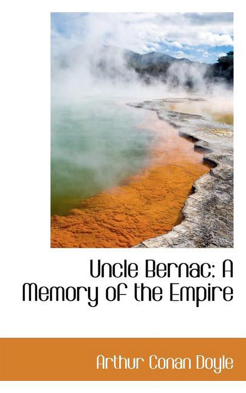 Uncle Bernac: A Memory of the Empire (Paperback)