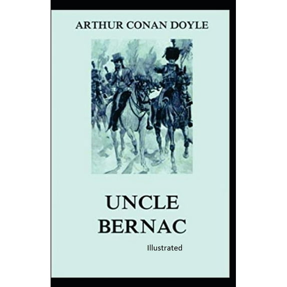 Uncle Bernac Illustrated (Paperback)